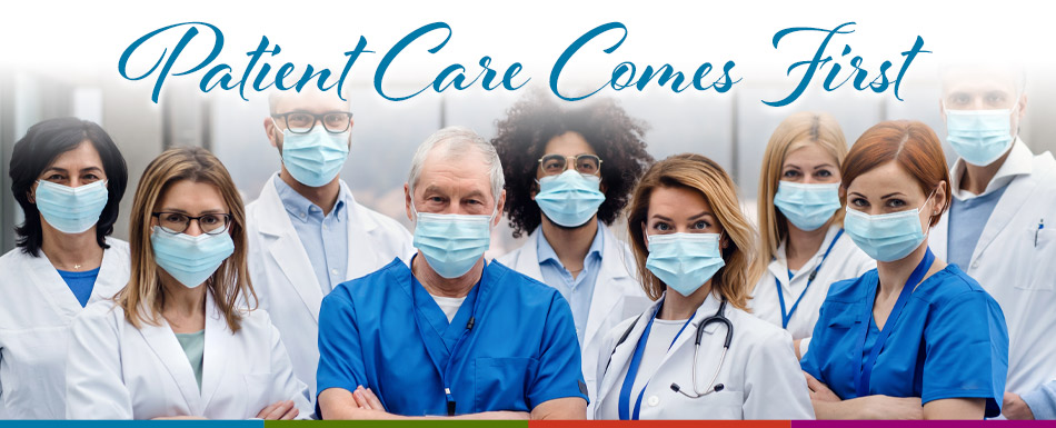 Patient Care Comes First